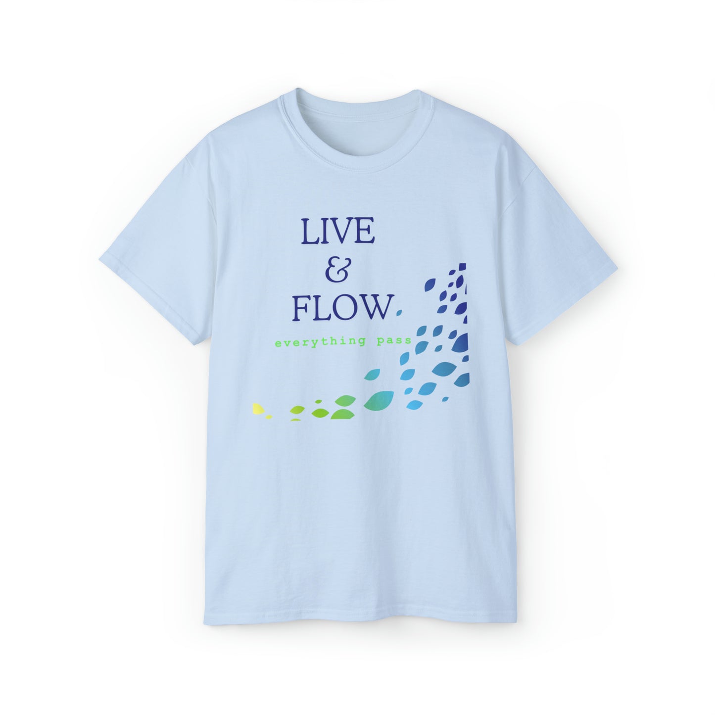 Unisex Ultra Cotton Tee - Life is motion - Live & Flow "everything pass"